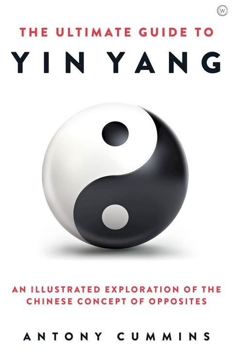 The Ultimate Guide to Yin Yang(Kobo/電子書)