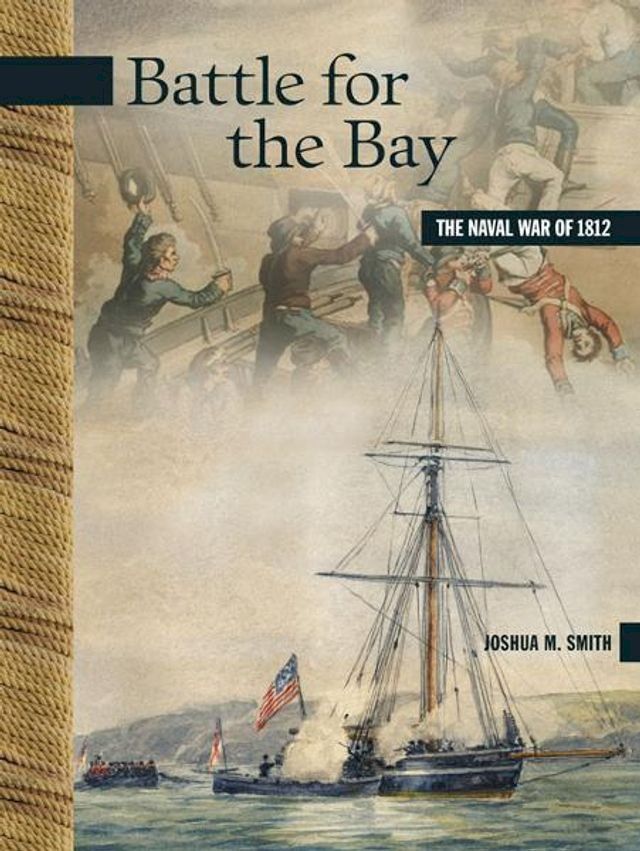  Battle for the Bay: The Naval War of 1812(Kobo/電子書)