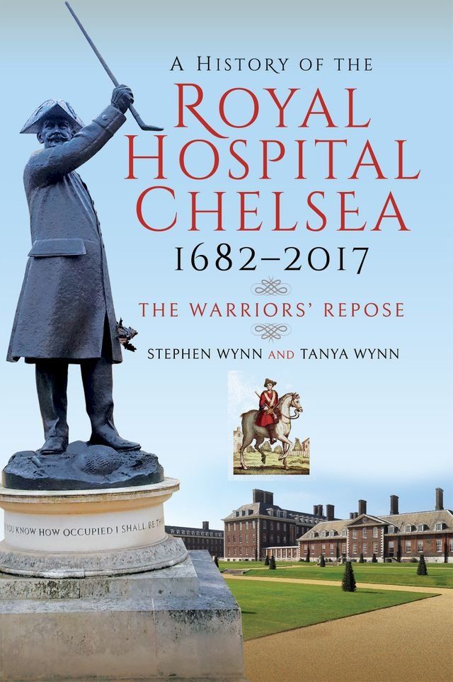  A History of the Royal Hospital Chelsea 1682–2017(Kobo/電子書)