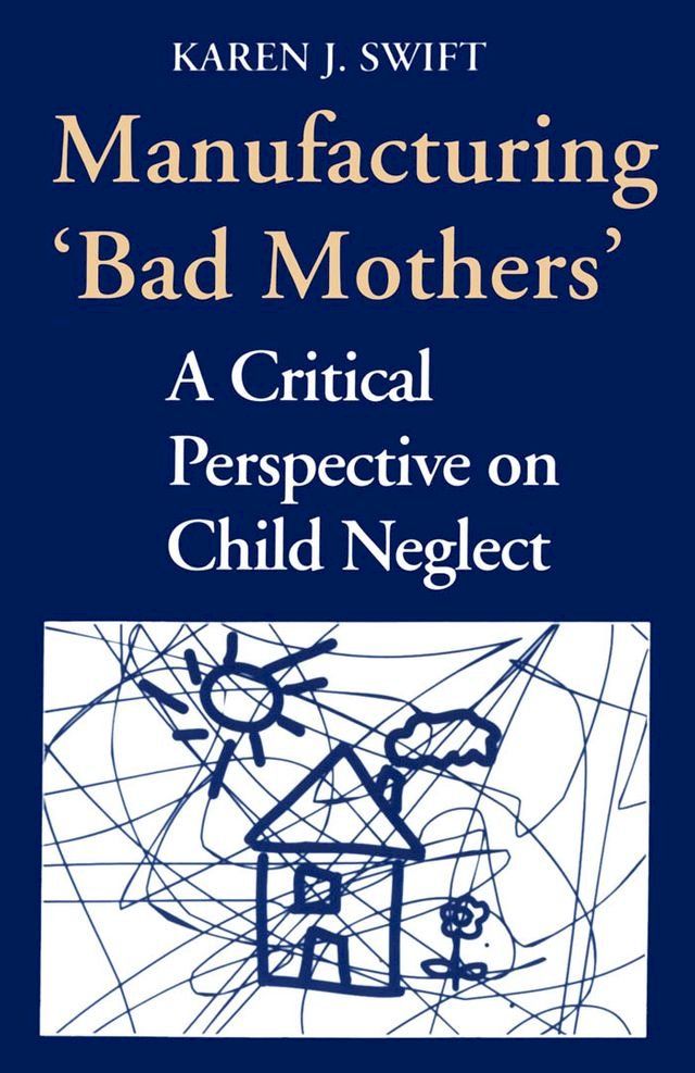  Manufacturing 'Bad Mothers'(Kobo/電子書)