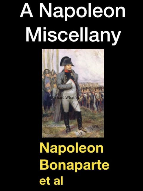 A Napoleon Miscellany(Kobo/電子書)