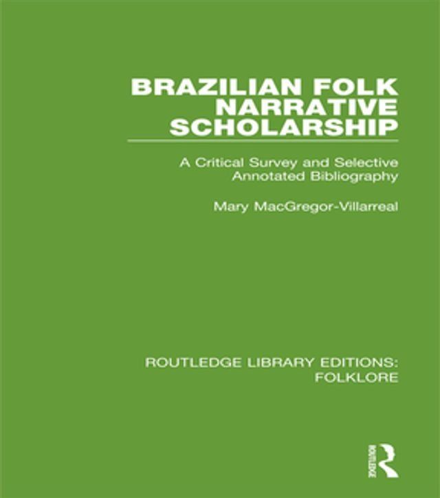  Brazilian Folk Narrative Scholarship (RLE Folklore)(Kobo/電子書)