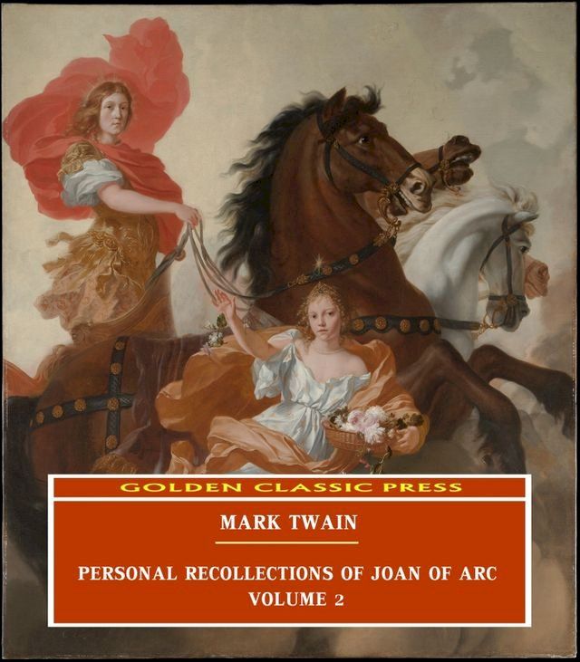  Personal Recollections of Joan of Arc Volume 2(Kobo/電子書)