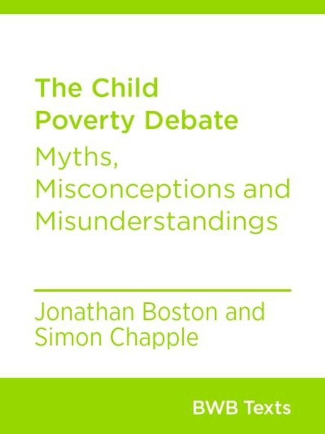  The Child Poverty Debate(Kobo/電子書)