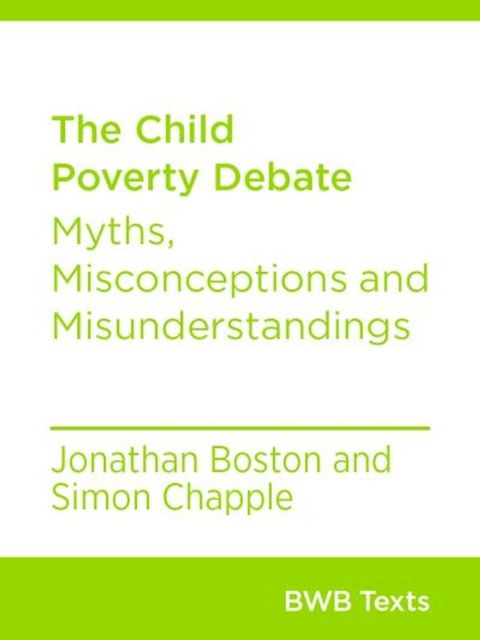 The Child Poverty Debate(Kobo/電子書)