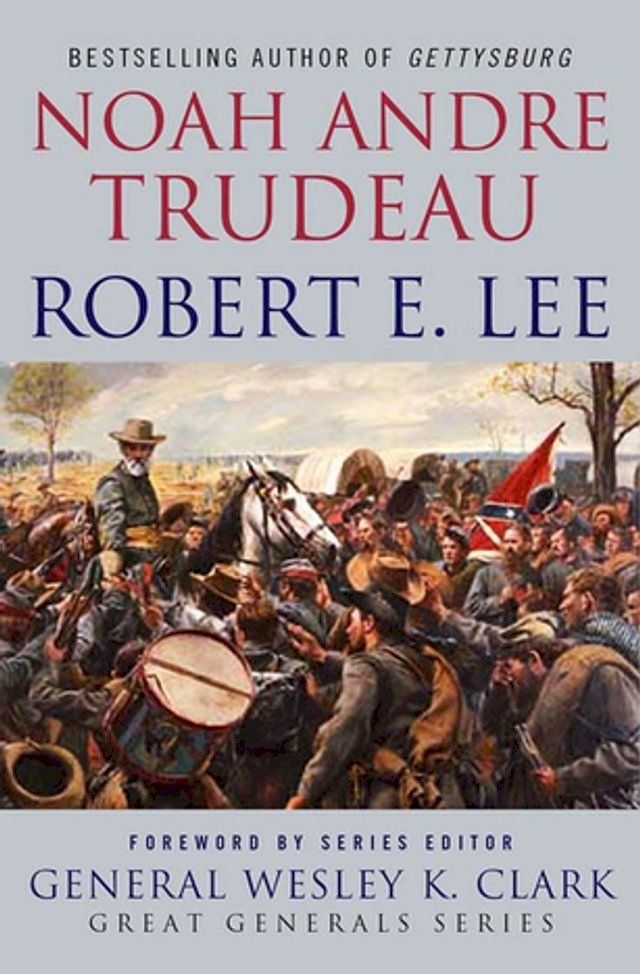  Robert E. Lee: Lessons in Leadership(Kobo/電子書)