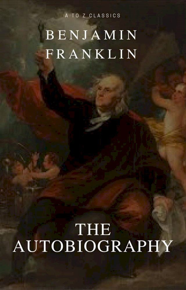  Autobiography of Benjamin Franklin(Kobo/電子書)