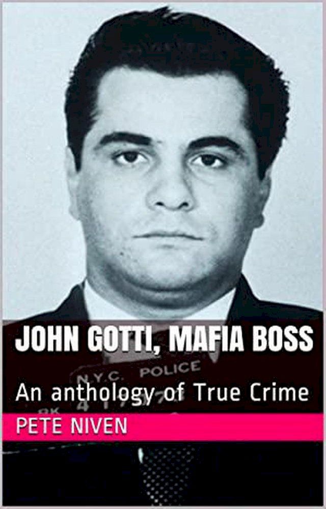  John Gotti, Mafia Boss(Kobo/電子書)