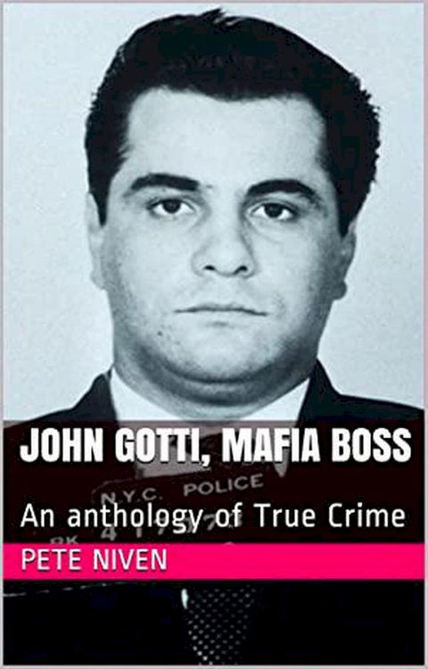 John Gotti, Mafia Boss(Kobo/電子書)