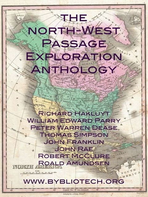 The North West Passage Exploration Anthology(Kobo/電子書)