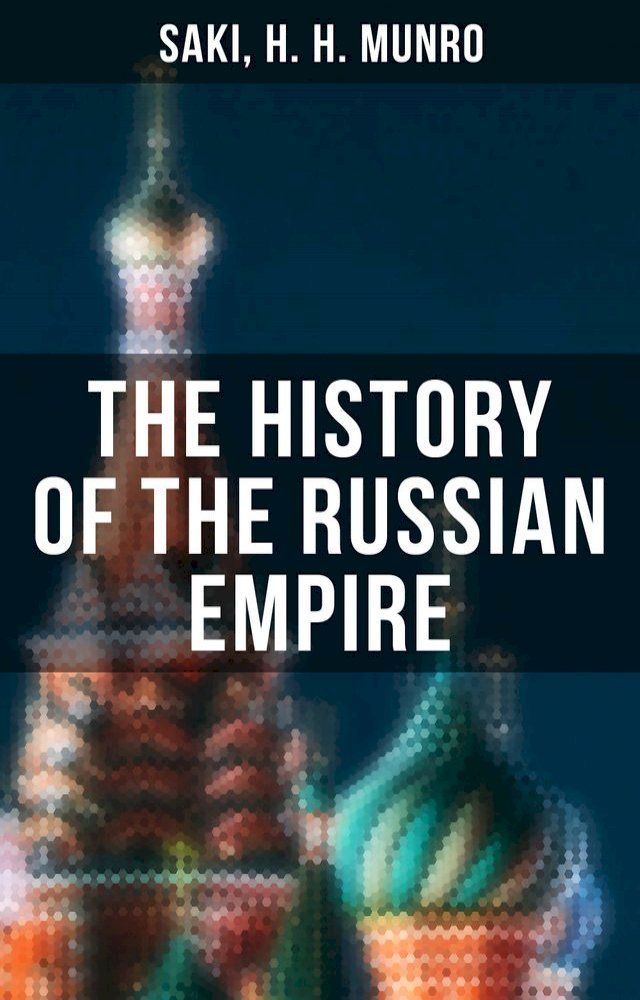  The History of the Russian Empire(Kobo/電子書)