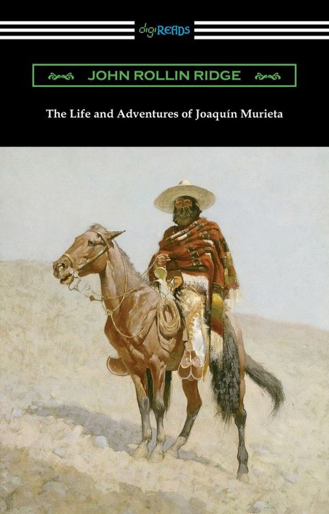 The Life and Adventures of Joaquin Murieta(Kobo/電子書)