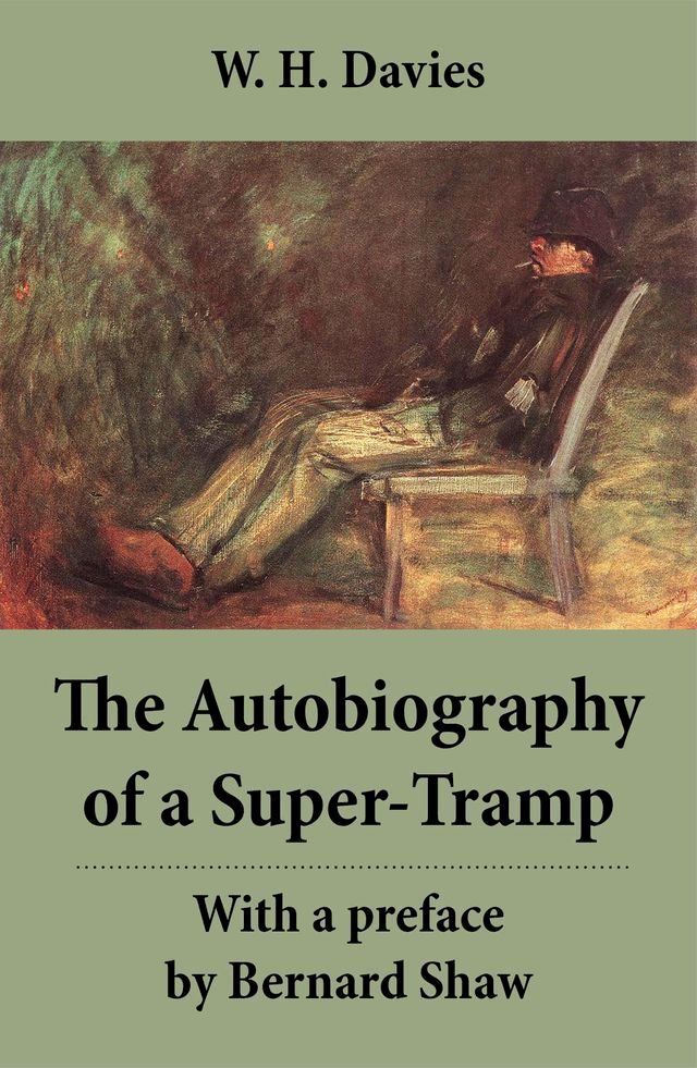  The Autobiography of a Super-Tramp - With a preface by Bernard Shaw(Kobo/電子書)