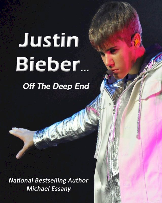  Justin Bieber: Off The Deep End(Kobo/電子書)