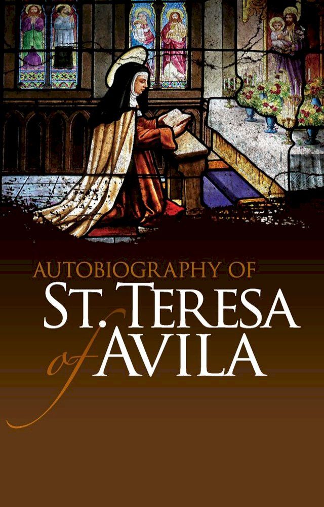  Autobiography of St. Teresa of Avila(Kobo/電子書)