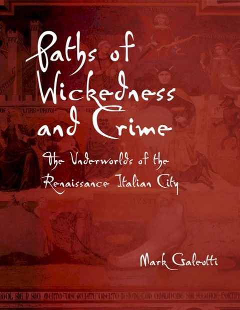 Paths of Wickedness and Crime(Kobo/電子書)