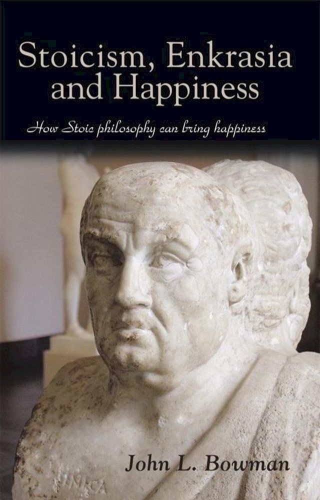  Stoicism, Enkrasia and Happiness(Kobo/電子書)