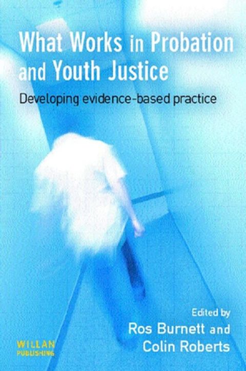 What Works in Probation and Youth Justice(Kobo/電子書)