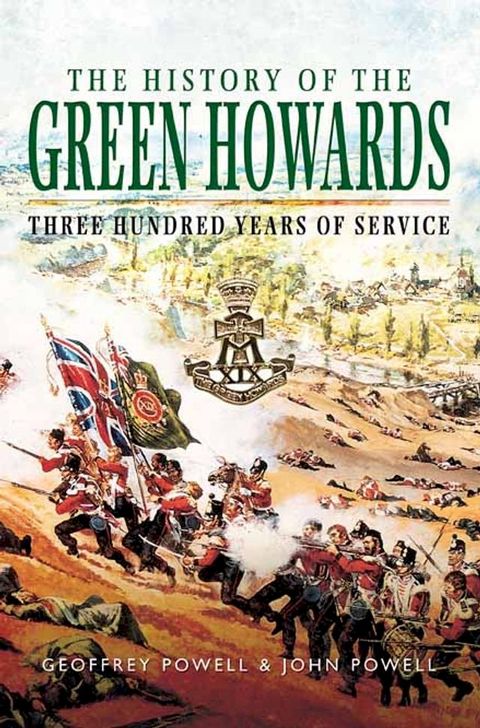 The History of the Green Howards(Kobo/電子書)