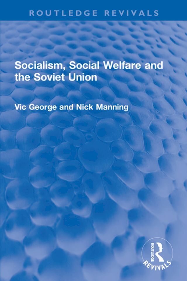  Socialism, Social Welfare and the Soviet Union(Kobo/電子書)