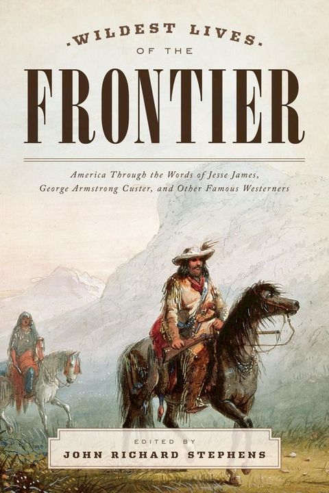 Wildest Lives of the Frontier(Kobo/電子書)