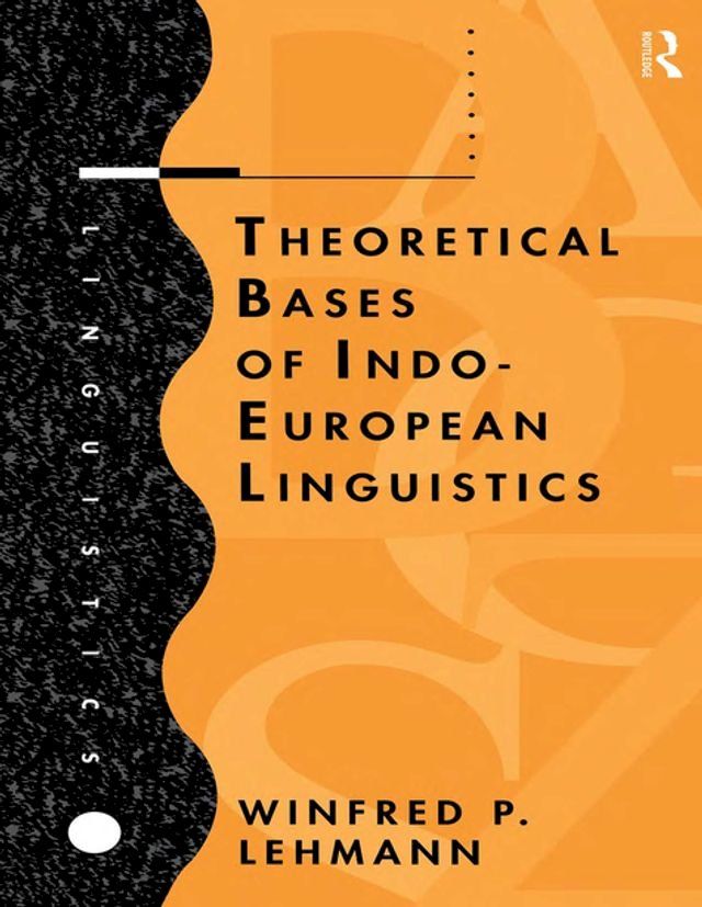  Theoretical Bases of Indo-European Linguistics(Kobo/電子書)