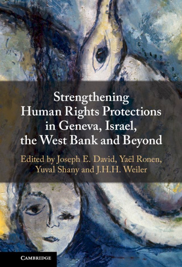  Strengthening Human Rights Protections in Geneva, Israel, the West Bank and Beyond(Kobo/電子書)