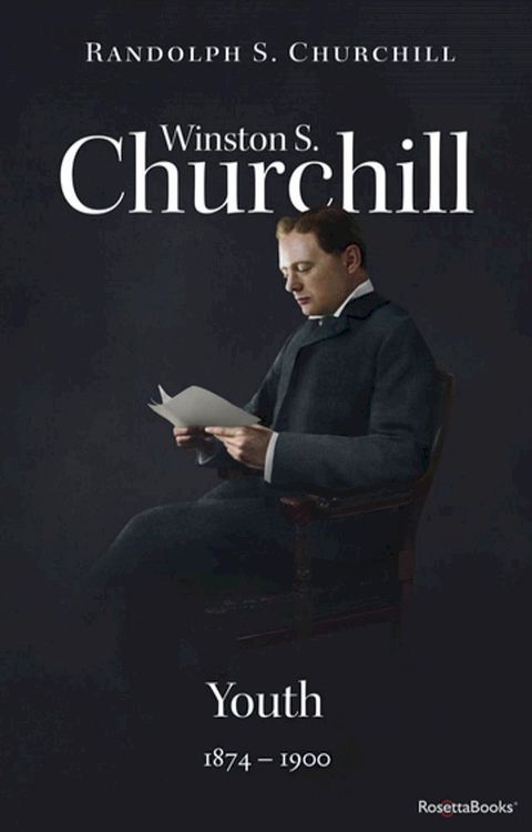 Winston S. Churchill: Youth, 1874–1900(Kobo/電子書)