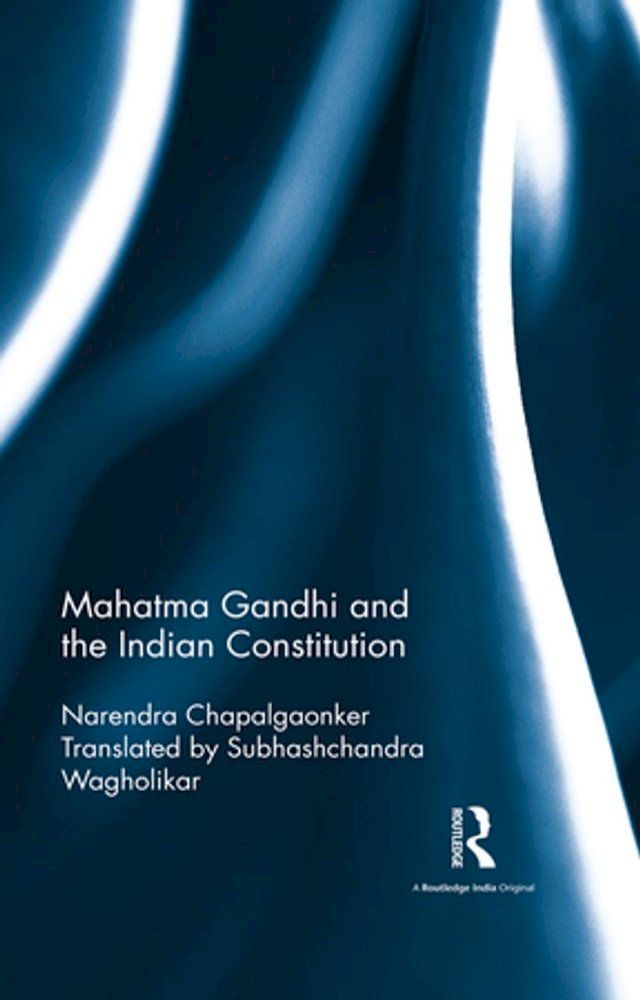  Mahatma Gandhi and the Indian Constitution(Kobo/電子書)