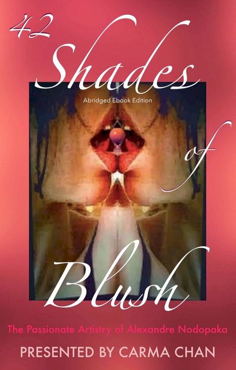 42 Shades of Blush(Kobo/電子書)