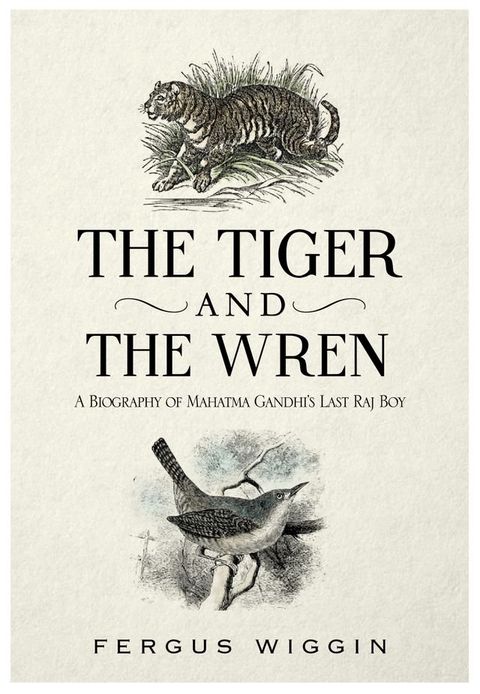 The Tiger And The Wren(Kobo/電子書)