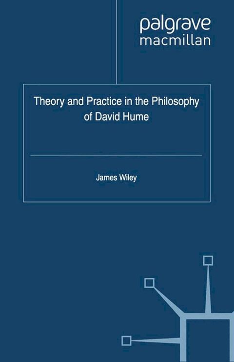 Theory and Practice in the Philosophy of David Hume(Kobo/電子書)