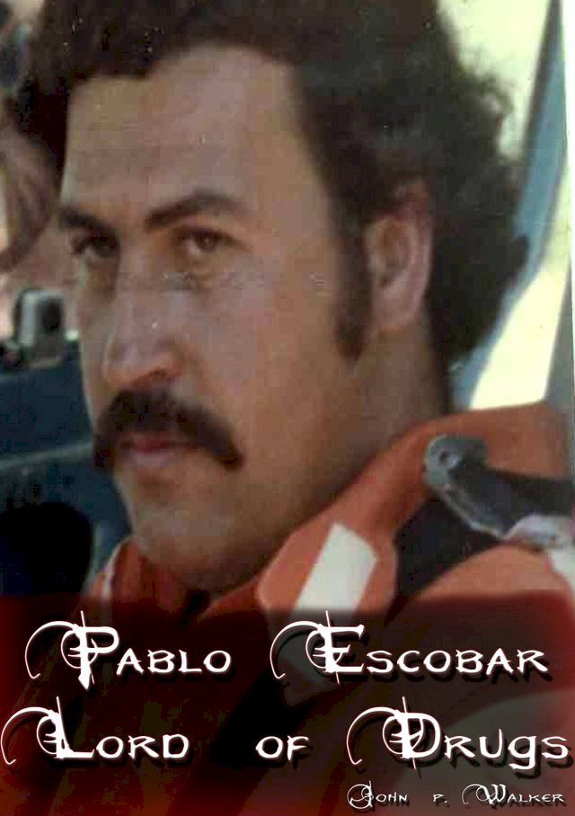  Pablo Escobar - Lord of Drugs(Kobo/電子書)