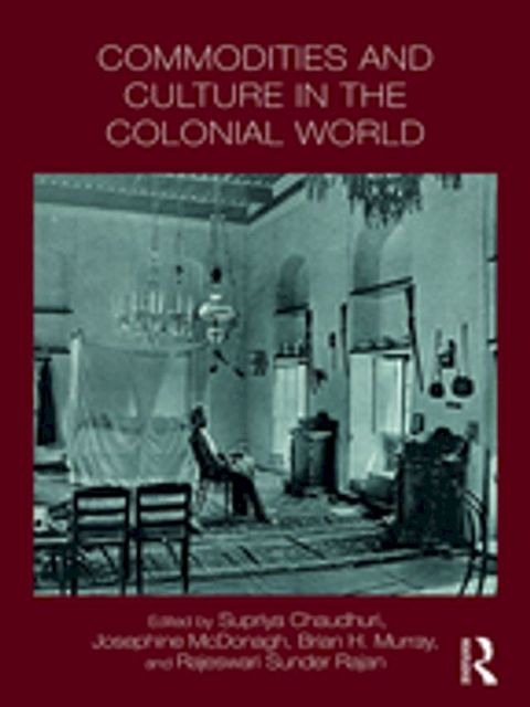 Commodities and Culture in the Colonial World(Kobo/電子書)