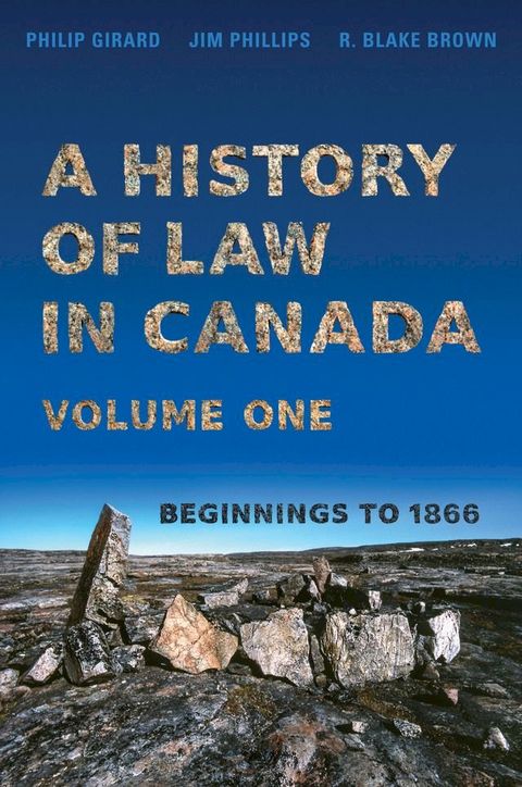 A History of Law in Canada, Volume One(Kobo/電子書)