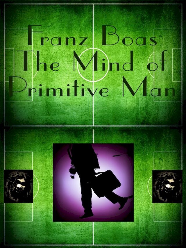  The Mind of Primitive Man(Kobo/電子書)