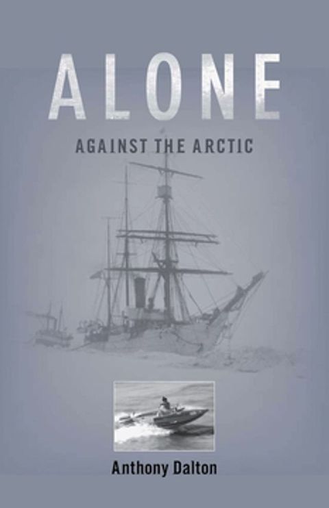 Alone Against the Arctic(Kobo/電子書)