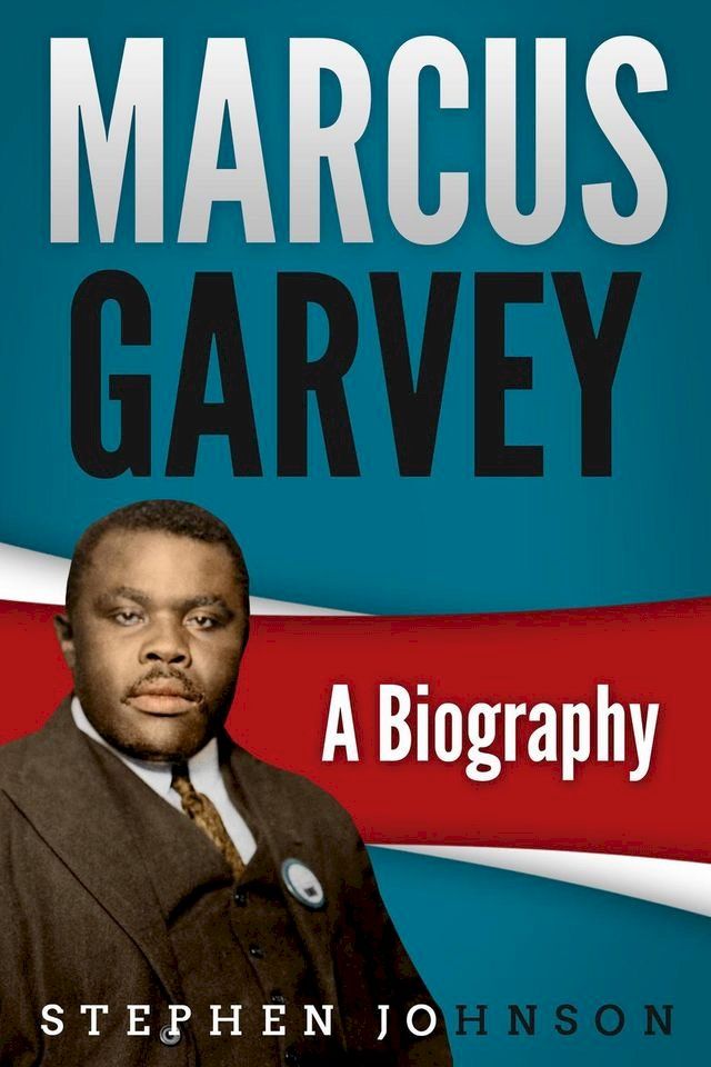  Marcus Garvey A Biography(Kobo/電子書)