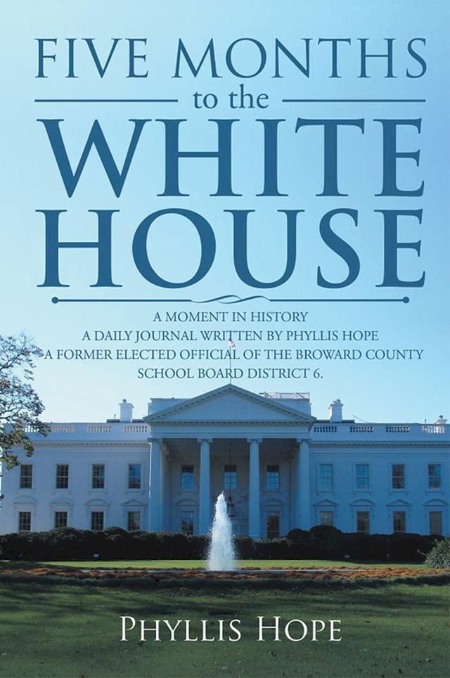  Five Months to the White House(Kobo/電子書)