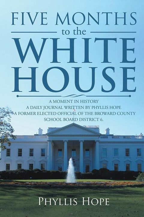 Five Months to the White House(Kobo/電子書)