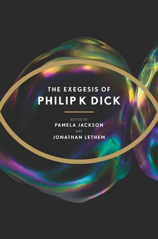  The Exegesis of Philip K. Dick(Kobo/電子書)