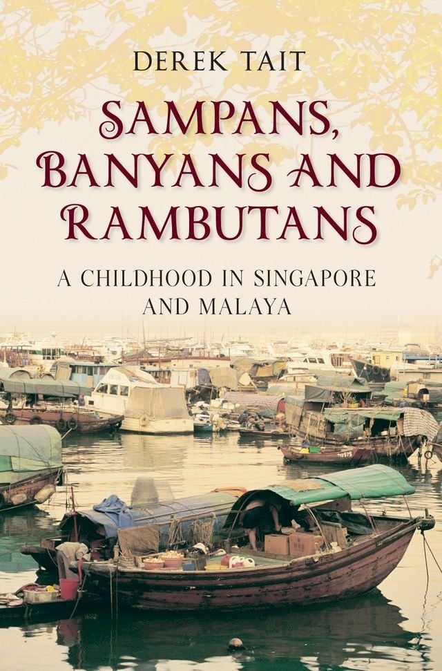  Sampans, Banyans and Rambutans(Kobo/電子書)