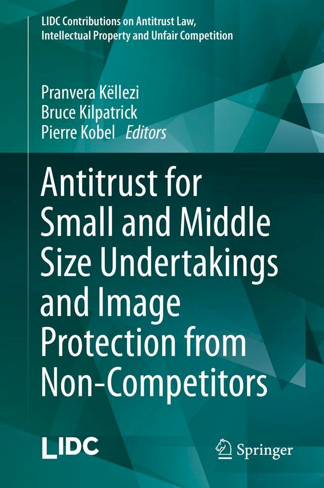  Antitrust for Small and Middle Size Undertakings and Image Protection from Non-Competitors(Kobo/電子書)