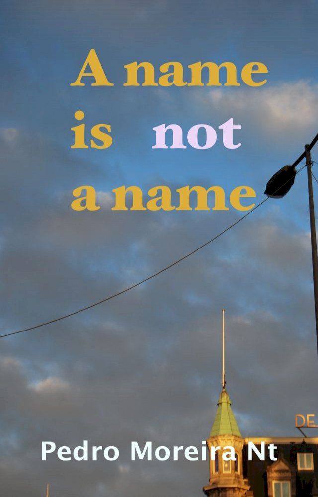  A Name Is Not A Name(Kobo/電子書)