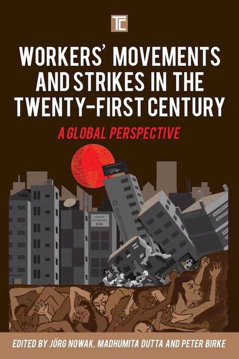 Workers' Movements and Strikes in the Twenty-First Century(Kobo/電子書)