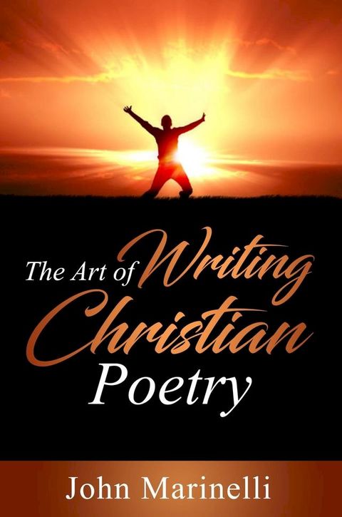 The Art of Writing Christian Poetry(Kobo/電子書)