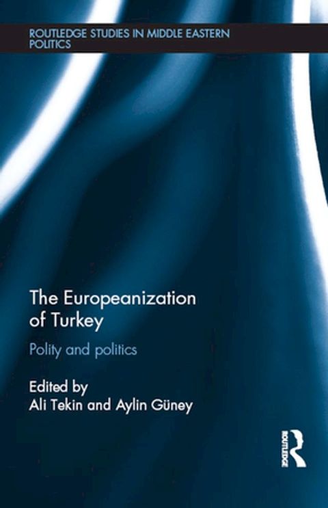 The Europeanization of Turkey(Kobo/電子書)