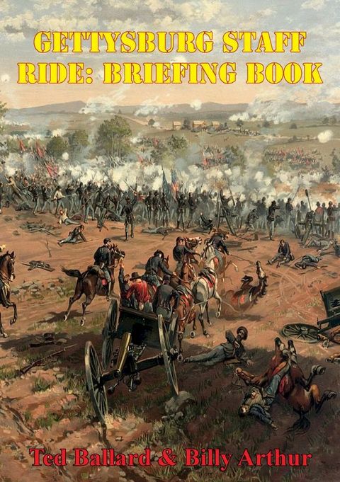 Gettysburg Staff Ride: Briefing Book [Illustrated Edition](Kobo/電子書)