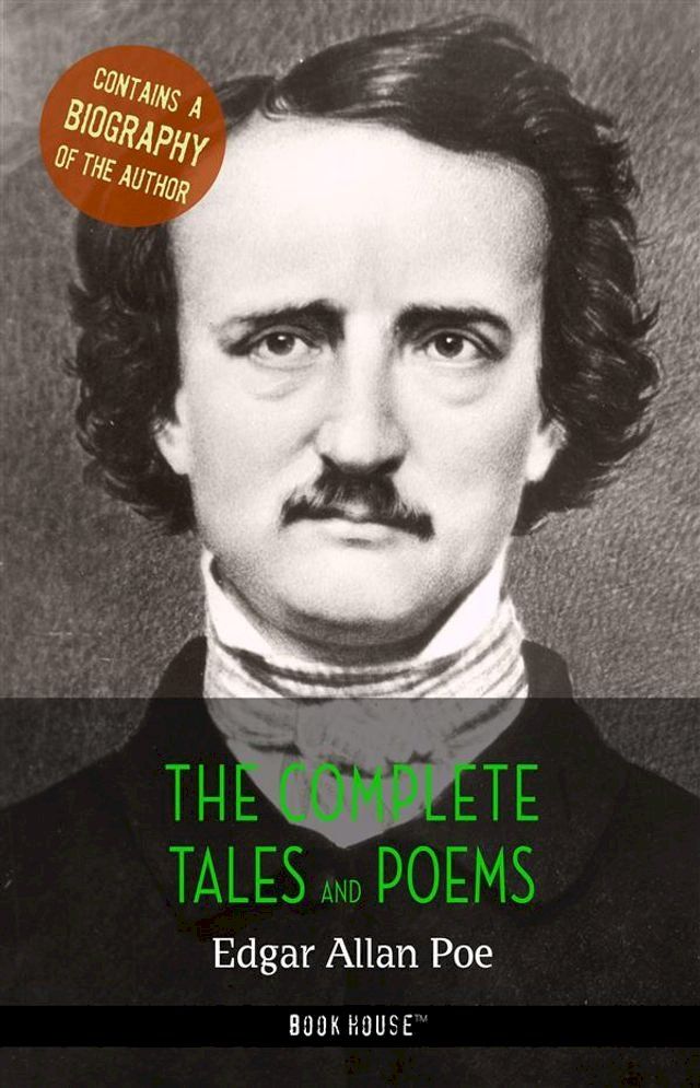  Edgar Allan Poe: The Complete Tales and Poems + A Biography of the Author(Kobo/電子書)