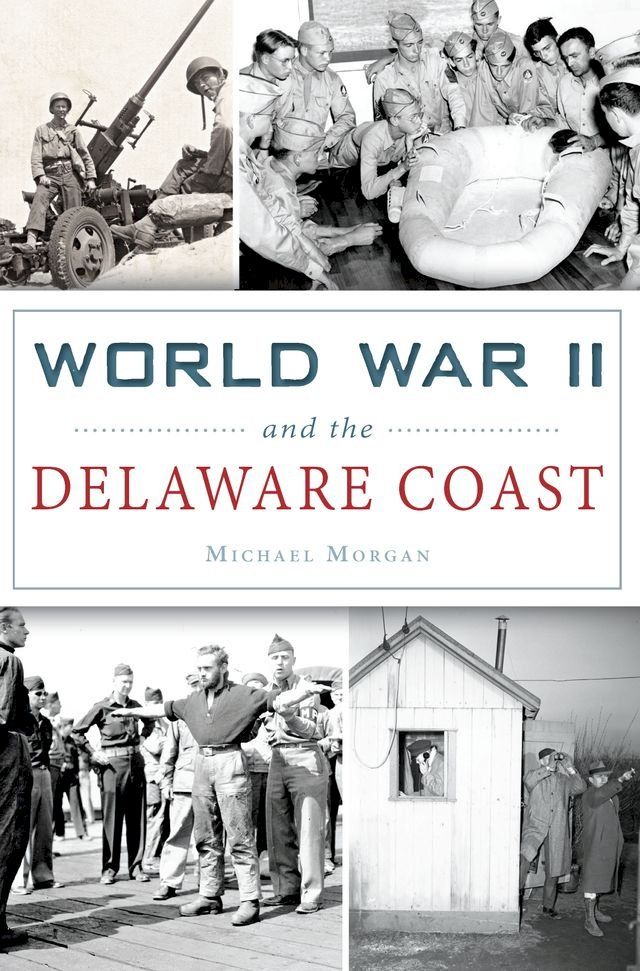  World War II and the Delaware Coast(Kobo/電子書)